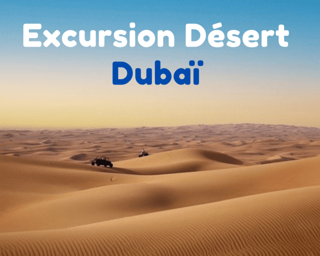 excursion desert dubai